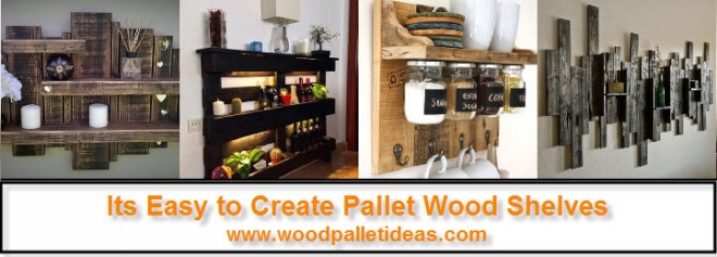 Its Easy to Create Pallet Wood Shelves